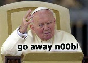 Go away nOOb!